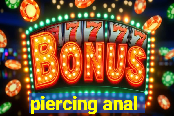 piercing anal